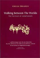 Walking Between the Worlds