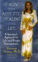 Healing Your Appetite, Healing Your Life