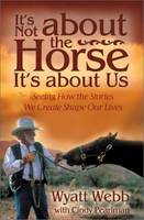 It's Not about the Horse