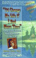 I'd Change My Life If I Had More Time