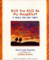 Will You Still Be My Daughter?
