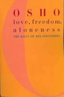 Love Freedom Aloneness