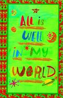 All is Well in my World